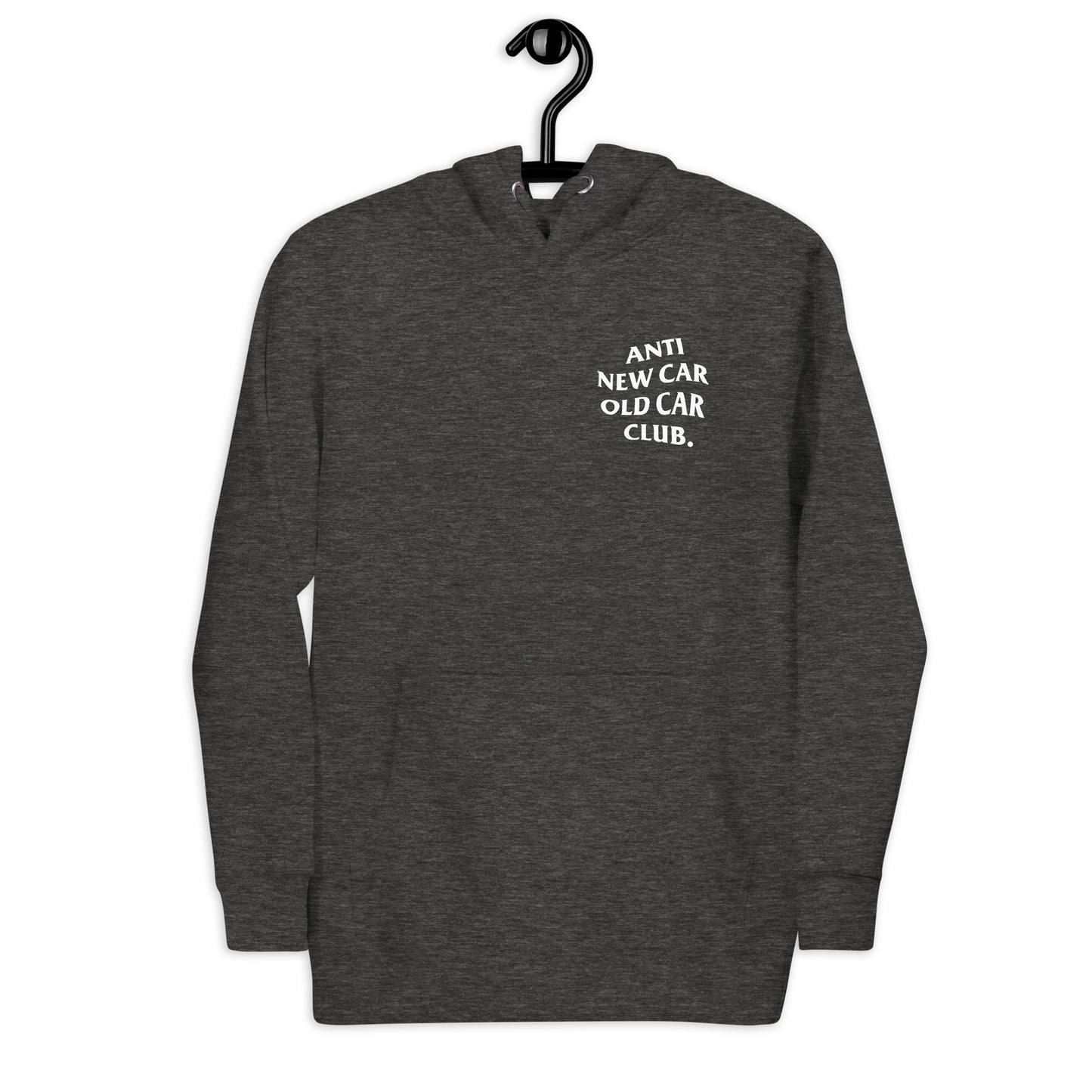 Anti New Car Old Car Club Hoodie